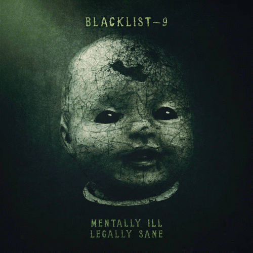 Blacklist 9 : Mentally Ill, Legally Sane